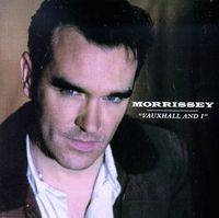 Morrissey : Vauxhall and I